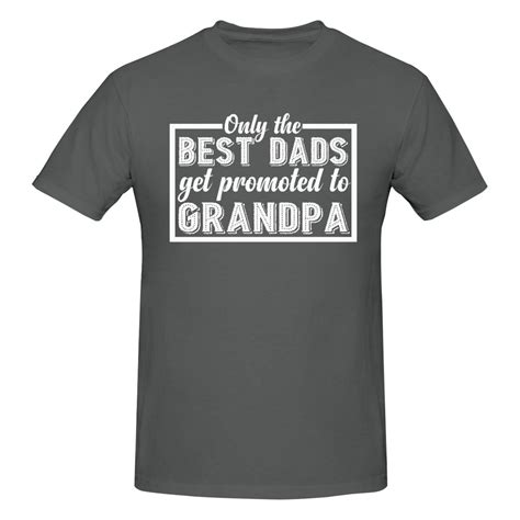 Men S Funny Only The Best Dads Get Promoted To Grandpa T Shirt Gift For