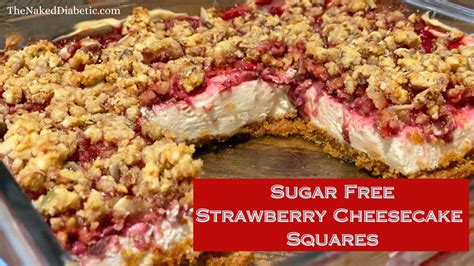 The Best Diabetic Sugar Free Strawberry Cheesecake Squares The Naked