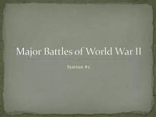 PPT Major Battles Of World War II PowerPoint Presentation Free