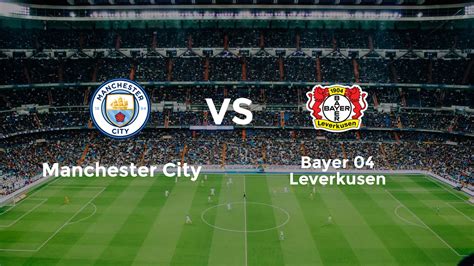 Billets Manchester City – Bayer 04 Leverkusen (25 nov. 2025)