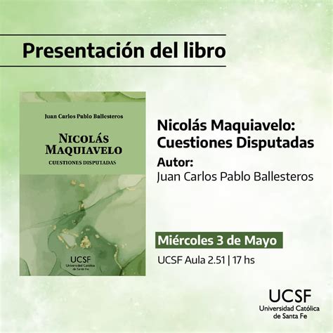 Presentaci N Del Libro Nicol S Maquiavelo Cuestiones Disputadas