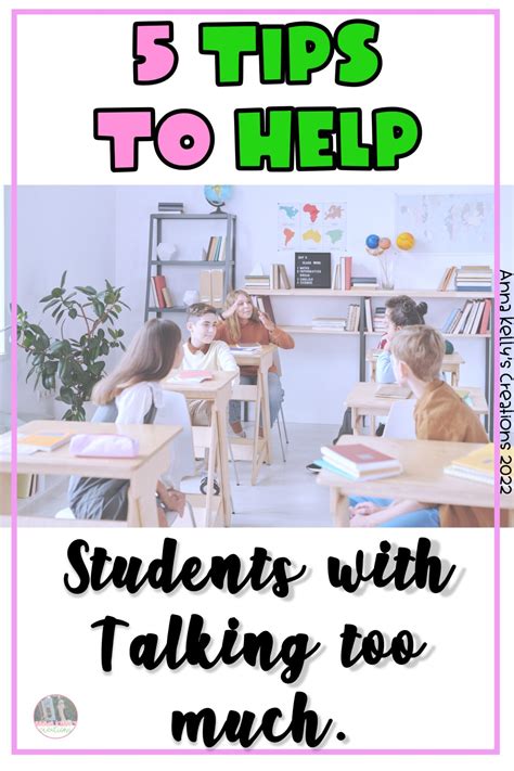 5 Tips to Help Students With Talking Too Much - Anna Kelly Creations
