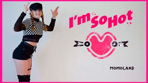 MOMOLAND I M So Hot Dance Cover 1theK Dance Cover Contest YouTube