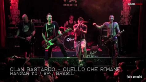 CLAN BASTARDO QUELLO CHE RIMANE HANGAR 110 SP BRASIL YouTube