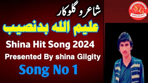 Lyrics Vocal Aleem Ullah Badnaseeb Shina Gilgity Gb Song