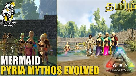 Mermaid Taming Pyria Mythos Evolved Mega Modded Ark In Tamil Sfg