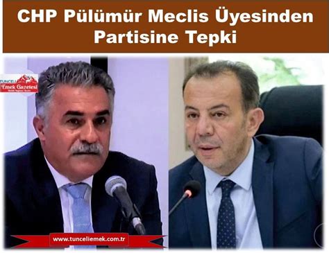 Chp P L M R Meclis Yesinden Partisine Tepki Tunceli Emek Gazetesi