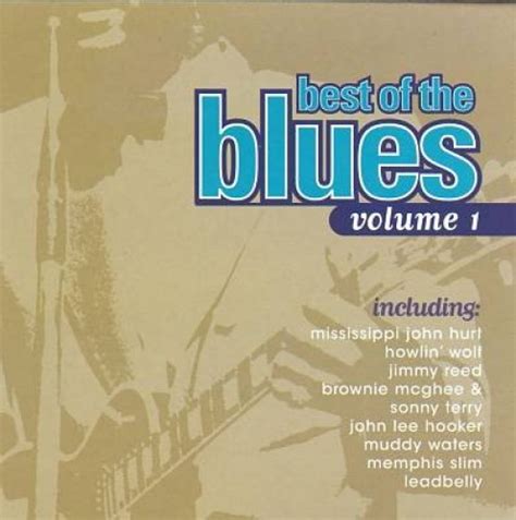 Various Artists Best Of The Blues Vol 1 Bmg Album Reviews Songs And More Allmusic