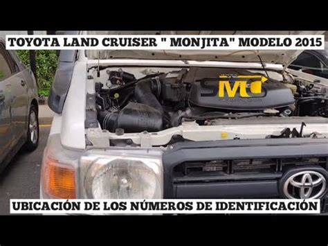 LOCALIZACION DEL NÚMERO DE MOTOR CHASIS Y SERIE DE UNA TOYOTA LAND