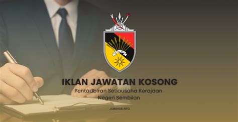 Jawatan Kosong Pentadbiran Setiausaha Kerajaan Negeri Sembilan