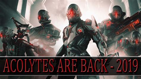 Warframe Acolytes Are Back 2019 Youtube