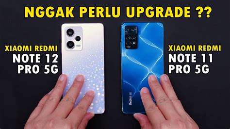 Redmi Note 12 Pro 5g Vs Redmi Note 11 Pro 5g Pilihan Yang Sulit Youtube