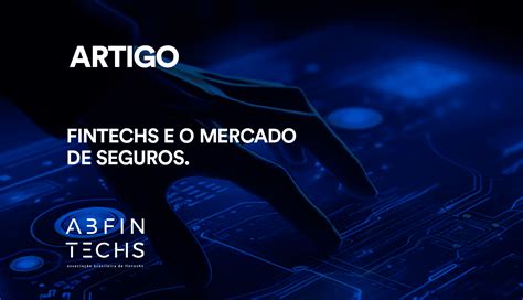 Fintechs E O Mercado De Seguros Blog ABFintechs