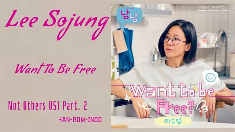 Lee Sojung 이소정 Want To Be Free Not Others 남남 OST Part 2 Lyrics