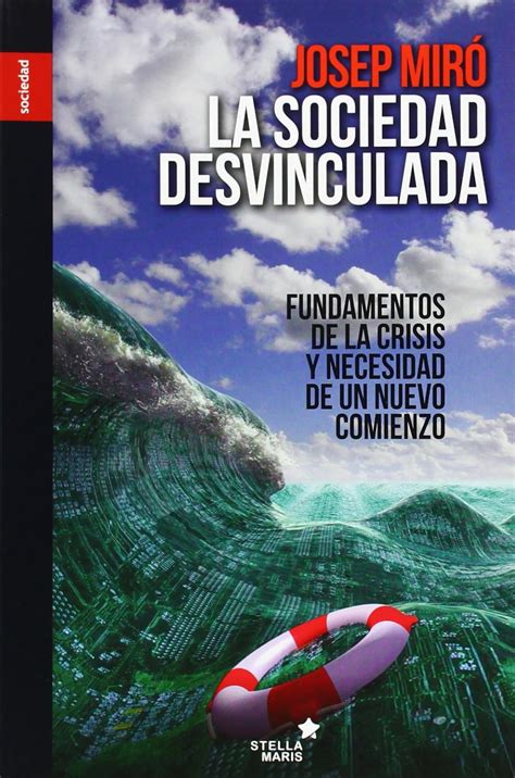 La Sociedad Desvinculada Amazon Mx Libros