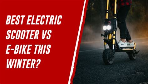 Best Electric Scooter vs. E-Bike for Winter: Choose Wisely