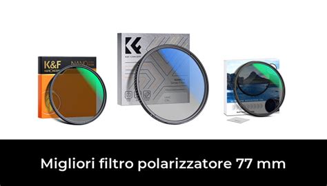 Migliori Filtro Polarizzatore Mm Nel Secondo Esperti