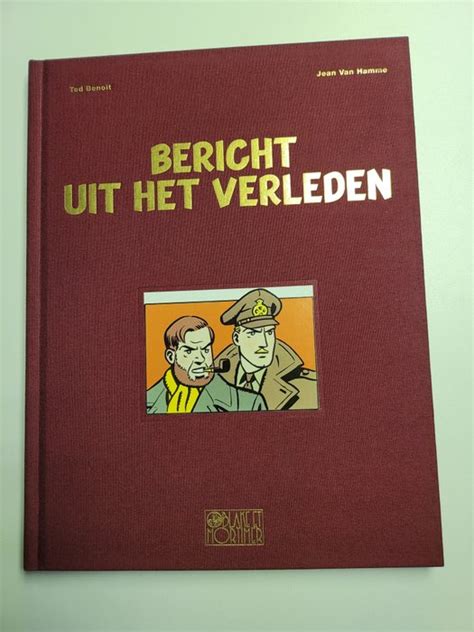 Blake Mortimer Album Bericht Uit Het Verleden Album Catawiki