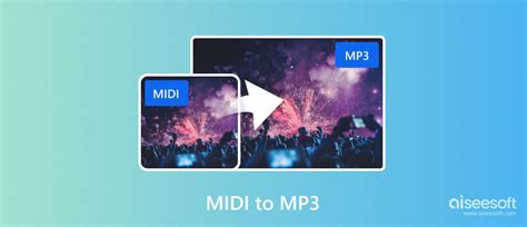 As 3 principais soluções para converter MIDI em MP3 alta qualidade