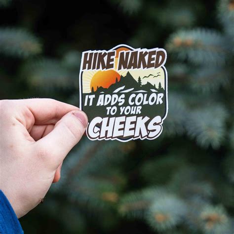Hike Naked It Adds Color To Your Cheeks Sticker Funny Hiking Sticker Nature Outdoors Water
