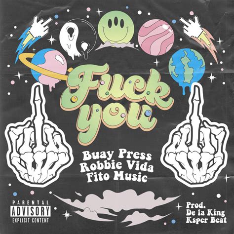 Fuck You Single By Buay Press Spotify