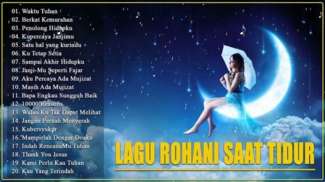 Lagu Rohani Pengantar Tidur Tanpa Iklan 2021 Saat Teduh 60 Menit 2021