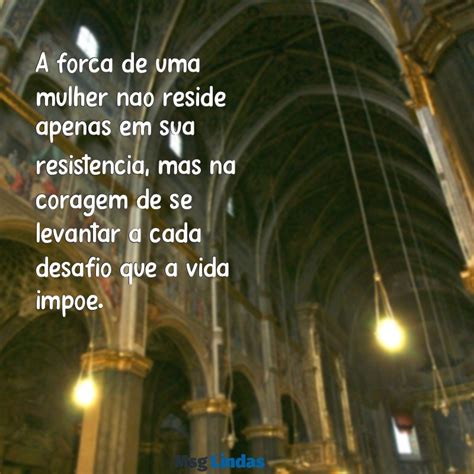 Mensagem Para Mulheres Fortes - Mensagens Inspiradoras para Mulheres Fortes: Empoderamento e Motivação ...
