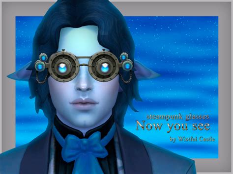 Wistfulcastle S Now You See Steampunk Glasses In 2024 Steampunk Male Steampunk Sims 4