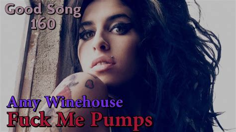 Amy Winehouse Fuck Me Pumps Youtube