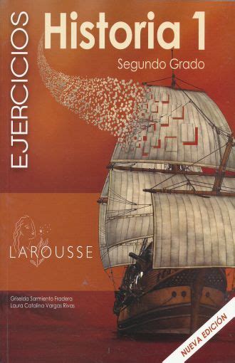 Libro De Historia 2 Grado De Secundaria Larousse Pdf Libros Famosos