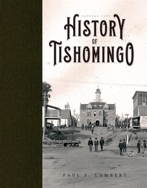 Capital City: History of Tishomingo by Paul F. Lambert | Goodreads