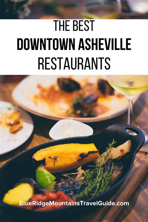 The Best Downtown Asheville Restaurants - Blue Ridge Mountains Travel Guide | Asheville ...