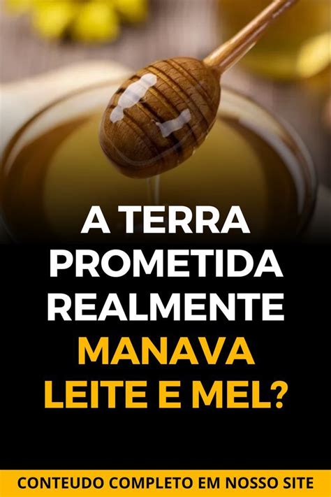 Terra Que Mana Leite E Mel