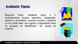 O Acidente Típico É Aquele Que - Acidente de Trabalho - Conceito Previdenciário | PPT