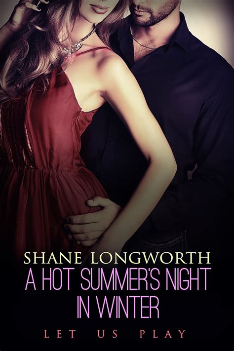 A Hot Summer S Night In Winter Ebook Longworth Shane Amazon Ca Kindle Store