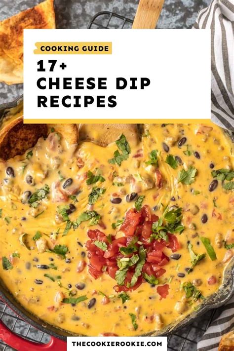 50+ Cheese Dip Recipes for Parties - The Cookie Rookie®