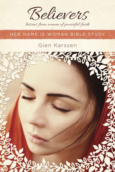 Believers Lessons From Women Of Powerful Faith Olive Tree Bible Software