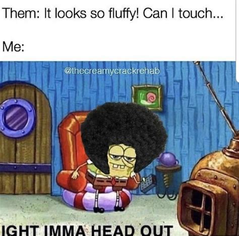 Ight Imma Head Out 😒 Rblackladies