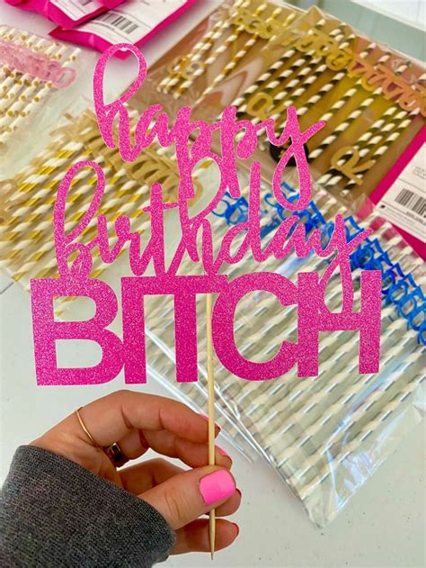 Happy Birthday Bitch Cake Topper Happy Birthday Bitch Etsy In