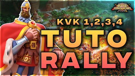 TUTO RALLY KVK 1 2 3 ET 4 Janvier 2023 RISE OF KINGDOMS FR YouTube