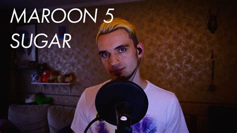 Maroon 5 Sugar Vocal Cover Youtube