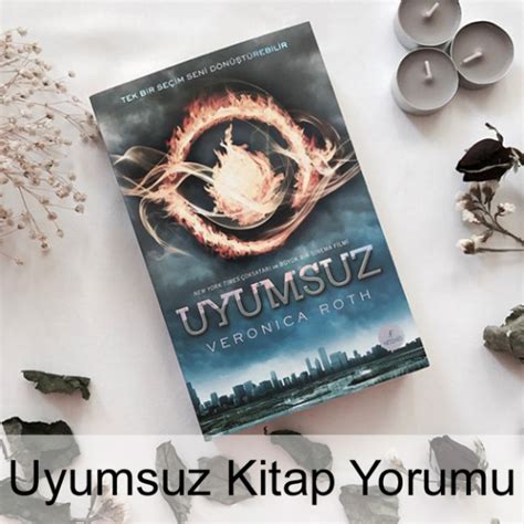 Uyumsuz Kitap Yorumu Veronica Roth Teknobeyin