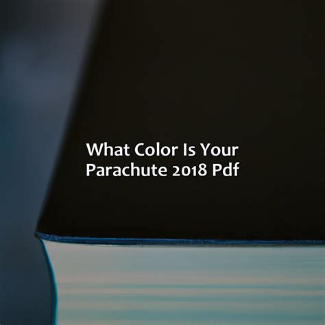 What Color Is Your Parachute 2018 Pdf - colorscombo.com
