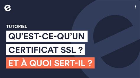 Qu Est Ce Qu Un Certificat Ssl Et Quoi Sert Il Youtube