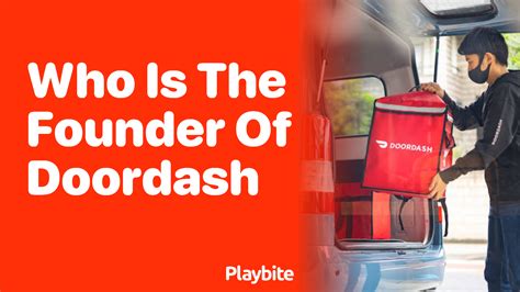 Who Is the Founder of DoorDash? Unwrapping the Story - Playbite