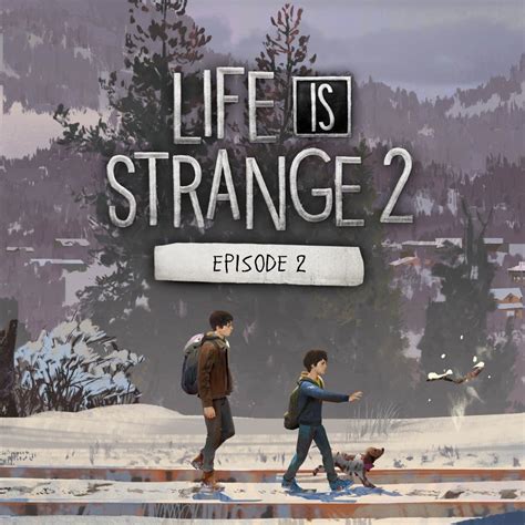 Life Is Strange 2 Episode 2 Rules Ign