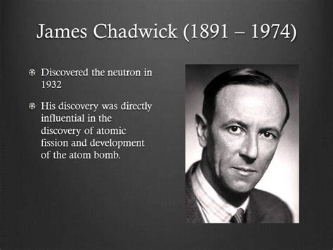 James Chadwick Neutron