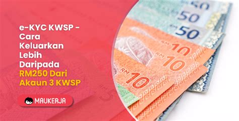 E Kyc Kwsp Cara Keluarkan Lebih Daripada Rm Dari Akaun Kwsp