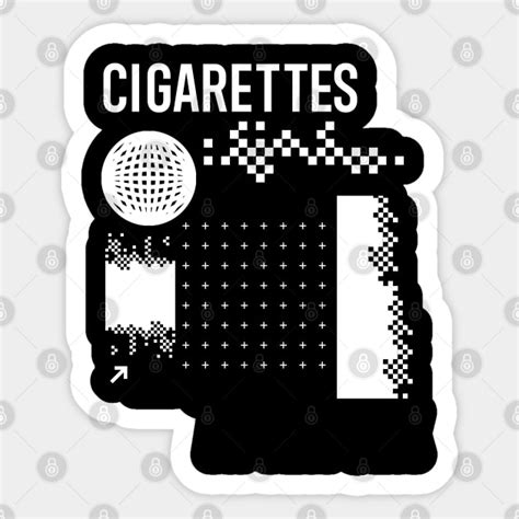 Cigarettes After Sex Black White Brutalism Cigarettes Sticker Teepublic