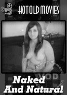Naked And Natural HotOldmovies Unlimited Streaming At Adult Empire Unlimited